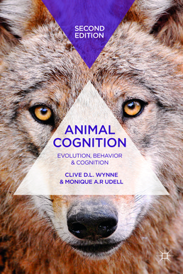 Animal Cognition by Clive D.L. Wynne and Monique A. R. Udell - Second Edition, 2013 from Macmillan Student Store