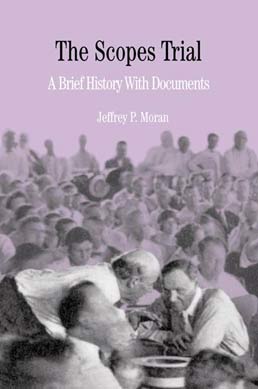 The Scopes Trial by Jeffrey P. Moran - First Edition, 2002 from Macmillan Student Store