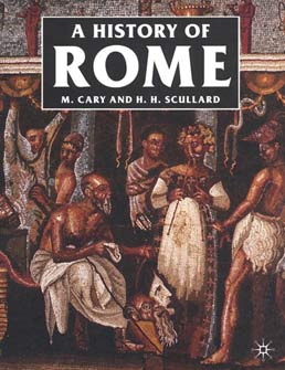 History of Rome by M. Cary, H. H. Scullard - Third Edition, 1976 from Macmillan Student Store