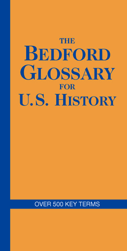 Bedford Glossary for U.S. History by Bedford/St. Martin's - First Edition, 2007 from Macmillan Student Store
