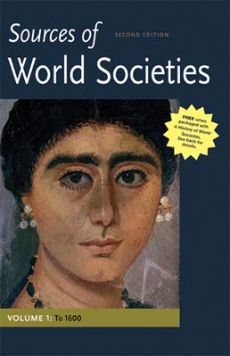 Sources of World Societies, Volume I: To 1600 by Denis Gainty; Walter D. Ward - Second Edition, 2012 from Macmillan Student Store