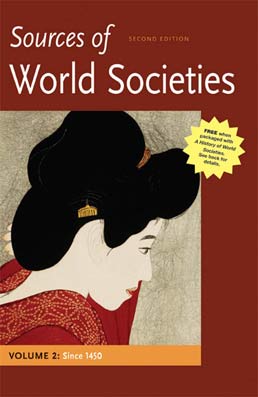 Sources of World Societies, Volume II: Since 1450 by Denis Gainty; Walter D. Ward - Second Edition, 2012 from Macmillan Student Store