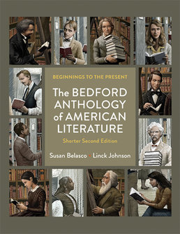 Bedford Anthology of American Literature, Shorter Edition by Susan Belasco; Linck Johnson - Second Edition, 2014 from Macmillan Student Store