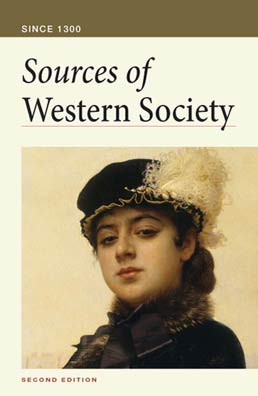 Sources of Western Society Since 1300 by Amy R. Caldwell; John Beeler; Charles Clark - Second Edition, 2011 from Macmillan Student Store