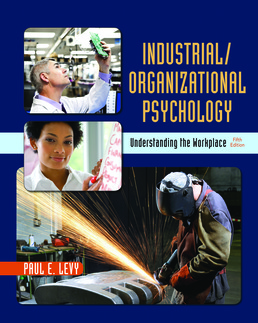 Industrial/Organizational Psychology by Paul E. Levy - Fifth Edition, 2017 from Macmillan Student Store