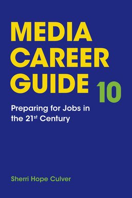 Media Career Guide by Sherri Hope Culver - Tenth Edition, 2015 from Macmillan Student Store
