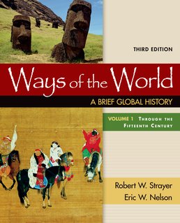 Ways of the World: A Brief Global History, Volume I by Robert W. Strayer; Eric Nelson - Third Edition, 2016 from Macmillan Student Store