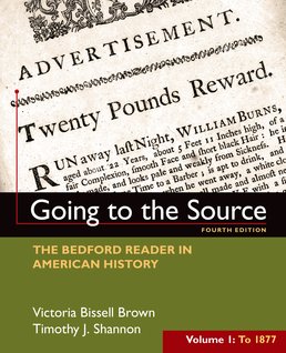Going to the Source, Volume I: To 1877 by Victoria Bissell Brown; Timothy J. Shannon - Fourth Edition, 2016 from Macmillan Student Store