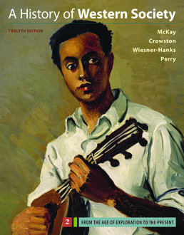 History of Western Society, Volume 2 by John P. McKay; Clare Haru Crowston; Merry E. Wiesner-Hanks; Joe Perry - Twelfth Edition, 2017 from Macmillan Student Store