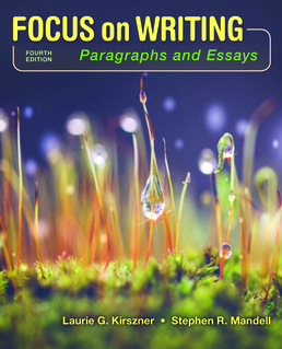Focus on Writing: Paragraphs and Essays by Laurie G. Kirszner; Stephen R. Mandell - Fourth Edition, 2017 from Macmillan Student Store