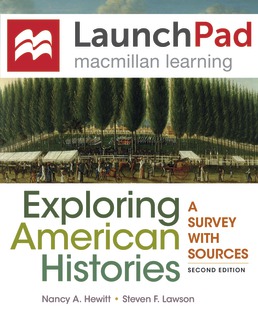 LaunchPad for Exploring American Histories (Twelve Months Access) by Nancy A. Hewitt; Steven F. Lawson - Second Edition, 2017 from Macmillan Student Store
