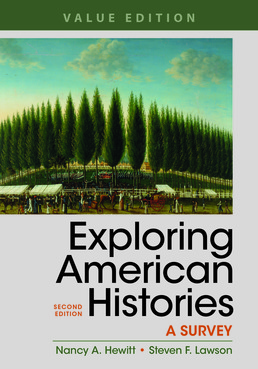 Exploring American Histories, Value Edition, Combined Volume by Nancy A. Hewitt; Steven F. Lawson - Second Edition, 2017 from Macmillan Student Store