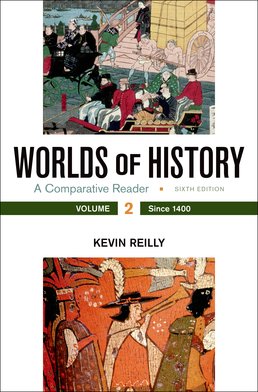 Worlds of History, Volume 2 by Kevin Reilly - Sixth Edition, 2017 from Macmillan Student Store