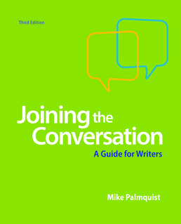 Joining the Conversation by Mike Palmquist - Third Edition, 2017 from Macmillan Student Store