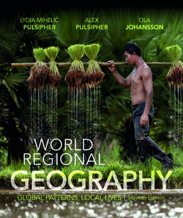 World Regional Geography by Lydia Pulsipher; Alex Pulsipher; Ola Johansson - Seventh Edition, 2017 from Macmillan Student Store