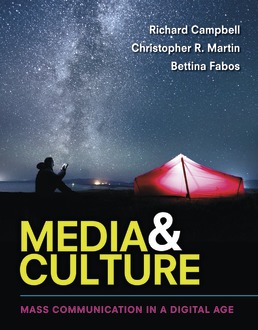 Media & Culture by Richard Campbell; Christopher R. Martin; Bettina Fabos - Eleventh Edition, 2017 from Macmillan Student Store