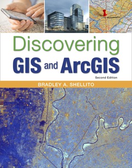 Discovering GIS and ArcGIS - Rental Only by Bradley A. Shellito - Second Edition, 2017 from Macmillan Student Store