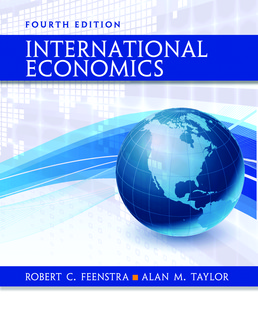 International Economics - Rental Only by Robert C. Feenstra; Alan M. Taylor - Fourth Edition, 2017 from Macmillan Student Store