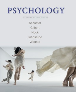 Psychology, Canadian Edition by Daniel L. Schacter; Daniel T. Gilbert; Matthew K. Nock; Ingrid Johnsrude; Daniel M. Wegner - Fourth Edition, 2017 from Macmillan Student Store