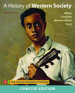 History of Western Society, Concise Edition, Volume Two by John P. McKay; Clare Haru Crowston; Merry E. Wiesner-Hanks; Joe Perry - Twelfth Edition, 2017 from Macmillan Student Store
