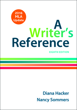 Writer's Reference with 2016 MLA Update by Diana Hacker; Nancy Sommers - Eighth Edition, 2016 from Macmillan Student Store