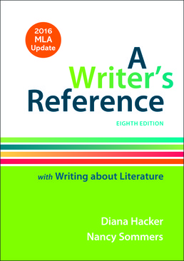 Writer's Reference with Writing About Literature with 2016 MLA Update by Diana Hacker; Nancy Sommers - Eighth Edition, 2016 from Macmillan Student Store
