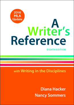 Writer's Reference with Writing in the Disciplines with 2016 MLA Update by Diana Hacker; Nancy Sommers - Eighth Edition, 2016 from Macmillan Student Store