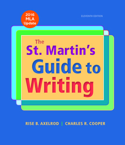 St. Martin's Guide to Writing with 2016 MLA Update by Rise B. Axelrod; Charles R. Cooper - Eleventh Edition, 2017 from Macmillan Student Store