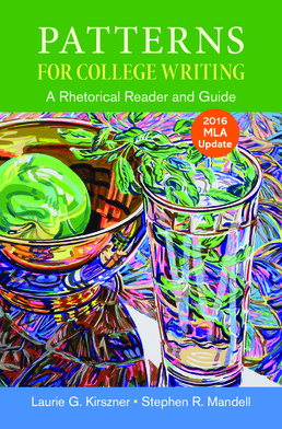 Patterns for College Writing with 2016 MLA Update by Laurie G. Kirszner; Stephen R. Mandell - Thirteenth Edition, 2015 from Macmillan Student Store