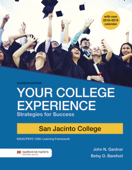 CP Loose-leaf Version for Your College Experience 11e 2018 Revision for San Jacinto College by John N. Gardner; Betsy O. Barefoot - Eleventh Edition, 2019 from Macmillan Student Store