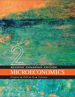 Microeconomics: Canadian Edition by Paul Krugman; Robin Wells; Iris Au; Jack Parkinson - Second Edition, 2014 from Macmillan Student Store