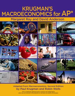 Krugman's Macroeconomics for AP* & Economics by Example by Margaret Ray; David A. Anderson - First Edition, 2011 from Macmillan Student Store