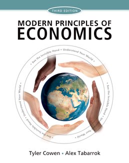 Modern Principles of Economics by Tyler Cowen; Alex Tabarrok - Third Edition, 2015 from Macmillan Student Store
