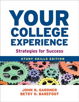 Your College Experience: Study Skills Edition by John N. Gardner and Betsy O. Barefoot - Tenth Edition, 2013 from Macmillan Student Store