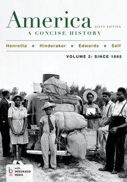 America: A Concise History, Volume 2 by James A. Henretta; Rebecca Edwards; Robert O. Self; Eric Hinderaker - Sixth Edition, 2015 from Macmillan Student Store