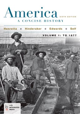 America: A Concise History, Volume 1 by James A. Henretta; Rebecca Edwards; Robert O. Self; Eric Hinderaker - Sixth Edition, 2015 from Macmillan Student Store