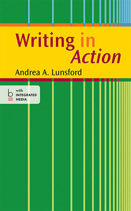 Writing in Action by Andrea A. Lunsford - First Edition, 2014 from Macmillan Student Store