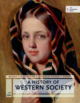 History of Western Society Since 1300 for the AP® Course by John P. McKay; Bennett D. Hill; John Buckler; Clare Haru Crowston; Merry E. Weisner-Hanks; Joseph Perry - Eleventh Edition, 2014 from Macmillan Student Store