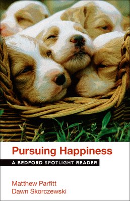 Pursuing Happiness by Matthew Parfitt; Dawn Skorczewski - First Edition, 2016 from Macmillan Student Store
