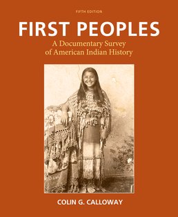 First Peoples by Colin G. Calloway - Fifth Edition, 2016 from Macmillan Student Store