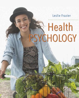 Health Psychology - Rental Only by Leslie D. Frazier - First Edition, 2018 from Macmillan Student Store
