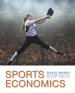 Sports Economics - Rental Only by David Berri - First Edition, 2018 from Macmillan Student Store