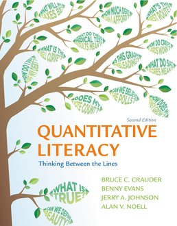 Quantitative Literacy by Bruce Crauder; Benny Evans; Jerry Johnson; Alan Noell - Second Edition, 2015 from Macmillan Student Store