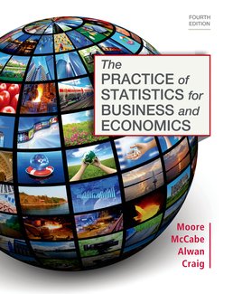 Practice of Statistics for Business and Economics by David S Moore; George P. McCabe; Layth C. Alwan; Bruce A. Craig - Fourth Edition, 2016 from Macmillan Student Store