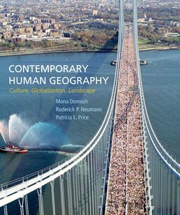 Contemporary Human Geography by Mona Domosh; Roderick P. Neumann; Patricia L. Price - First Edition, 2015 from Macmillan Student Store
