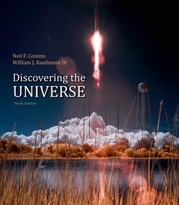 Discovering the Universe by Neil F. Comins - Tenth Edition, 2014 from Macmillan Student Store