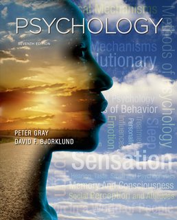 Psychology by Peter O. Gray; David F. Bjorklund - Seventh Edition, 2014 from Macmillan Student Store