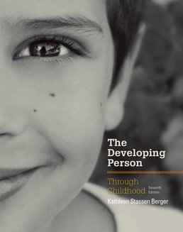 Developing Person Through Childhood by Kathleen Stassen Berger - Seventh Edition, 2015 from Macmillan Student Store