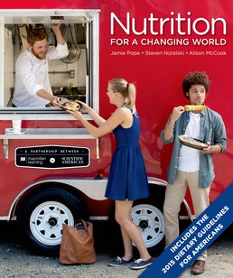 Scientific American Nutrition for a Changing World with 2015 Dietary Guidelines by Jamie Pope; Steven Nizielski; Alison McCook - First Edition, 2016 from Macmillan Student Store