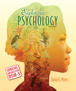 Exploring Psychology with Updates on DSM-5 by David G. Myers - Ninth Edition, 2014 from Macmillan Student Store